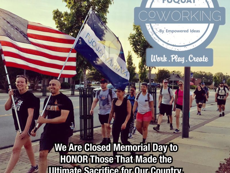 Fuquay Coworking Closed for Memorial Day to Honor Those Who Made the Ultimate Sacrifice